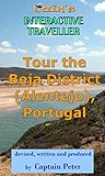 Tour The Beja Alentejo District In Portugal Travel Guide Cains Interactive Traveller Book 3 English Edition
