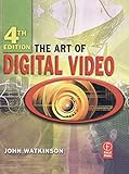 The Art Of Digital Video English Edition