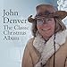 Song Coventry Carol by John Denver on The Classic Christmas Album at Amazon