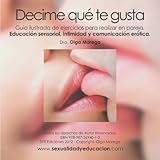 Decime Qu Te Gusta Gua Ilustrada De Ejercicios Para Realizar En Pareja Educacin Sensorial Intimidad Y Comunicacin Ertica