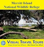 Merritt Island National Wildlife Refuge A Selfguided Pictorial Sightseeing Tour Tours4mobile Visual Travel Tours Book 240 English Edition