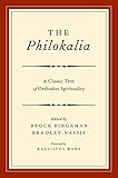 The Philokalia A Classic Text Of Orthodox Spirituality English Edition