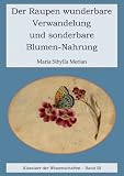Der Raupen Wunderbare Verwandelung Und Sonderbare Blumennahrung German Edition