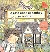A casa onde os sonhos se realizam (Tan Tan) (Portuguese Edition)