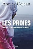 Les Proies : Dans Le Harem De Khadafi (documents Fran%C3%A7ais)
