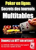 Les Secrets Des Tournois Multitables Au Poker En Ligne