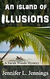 An Island Of Illusions Sarah Woods Mystery Book 3 English Edition
