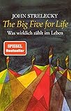 The Big Five For Life Was Wirklich Zhlt Im Leben German Edition