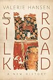 The Silk Road A New History English Edition