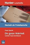 Die Ganze Wahrheit Carsten Tsara Hat Besuchdeutsch Als Fremdsprache Epubdownload Lesehefte Deutsch Als Fremdsprache German Edition
