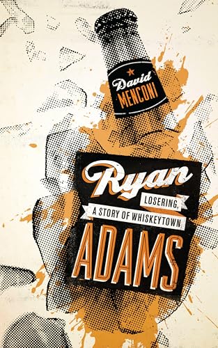 Ryan Adams: Losering, a Story of Whiskeytown book cover
