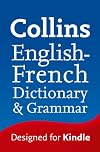 Collins English to French (One Way) Dictionary & Grammar (Collins Dictionary and Grammar)