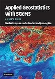 Applied Geostatistics With Sgems A Users Guide English Edition