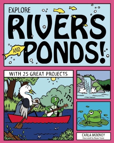Explore River And Ponds! (By: Carla Mooney,Bryan Stone) cover