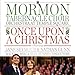 Song Angels from the Realms of Glory by The Mormon Tabernacle Choir on Once Upon a Christmas at Amazon