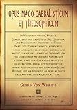 Opus Magocabbalisticum Et Theosophicum In Which The Origin Nature Characteristics And Use Of Salt Sulfur And Mercury Are Described In Three Parts Wonderful Mathematical English Edition