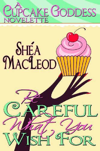 Be Careful What You Wish For book cover