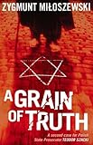 A Grain Of Truth Polish State Prosecutor Szacki Investigates Book 2 English Edition