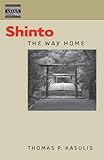 Shinto The Way Home Dimensions Of Asian Spirituality English Edition