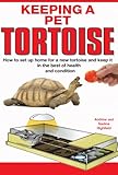 Keeping A Pet Tortoise English Edition