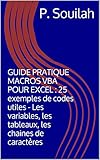 Guide Pratique Macros Vba Pour Excel : 25 Exemples De Codes Utiles   Les Variables, Les Tableaux, Les Chaines De Caract%C3%A8res