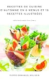 Recettes De Cuisine Dautomne En 6 Menus Et 18 Recettes Illustres Les Minis Livres T 5