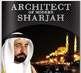 Architect Of Modern Sharjah English Edition