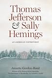 Thomas Jefferson And Sally Hemings An American Controversy English Edition