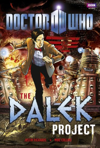 The Dalek Project (By: Justin Richards,Mike Collins) cover