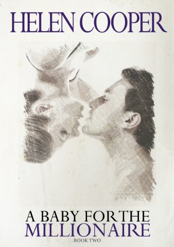 A Baby For The Millionaire, Book 2 cover