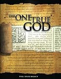 The One True God Biblical Study Of The Doctrine Of God