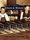 Smith Wesson Images Of America English Edition