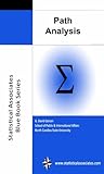 Path Analysis Statistical Associates Blue Book Series 22 English Edition