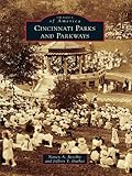 Cincinnati Parks And Parkways Images Of America