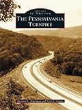 The Pennsylvania Turnpike Images Of America