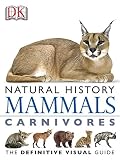 Dk Natural History Mammals Carnivores English Edition