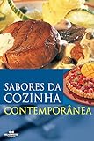 Sabores Da Cozinha Contempornea Grandes Livros De Cozinha Portuguese Edition