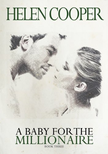 A Baby For The Millionaire, Book 3 cover