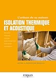 Les Bases De L'isolation Thermique Et Phonique (l'artisan De Sa Maison)