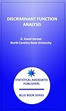 Discriminant Function Analysis Statistical Associates Blue Book Series 27 English Edition