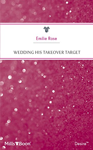 Wedding His Takeover Target (By: Emilie Rose) cover