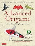 Advanced Origami An Artists Guide To Performances In Paper Origami Book With 15 Challenging Projects English Edition