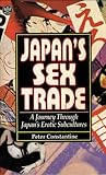 Japans Sex Trade A Journey Through Japans Erotic Subcultures English Edition
