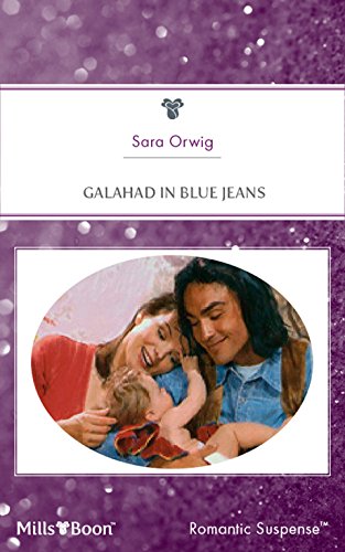 Galahad In Blue Jeans (By: Sara Orwig) cover