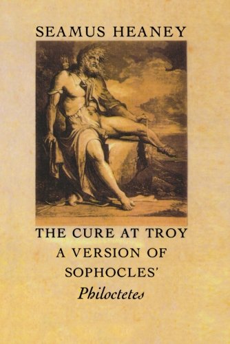 The Cure at Troy (By: Seamus Heaney) cover