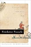 Trickster Travels A Sixteenthcentury Muslim Between Worlds English Edition