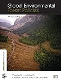 Global Environmental Forest Policies An International Comparison The Earthscan Forest Library English Edition
