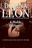 Book cover for “A Noble Radiance” by Donna Leon