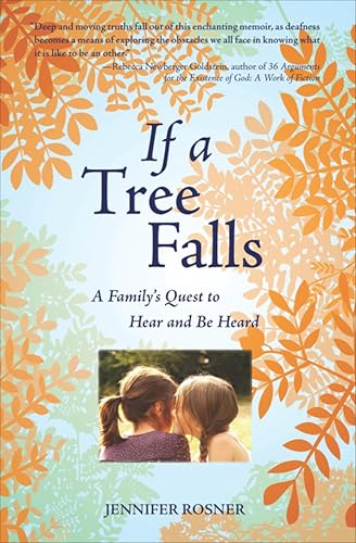 If a Tree Falls: A Family's Quest to Hear and Be Heard book cover