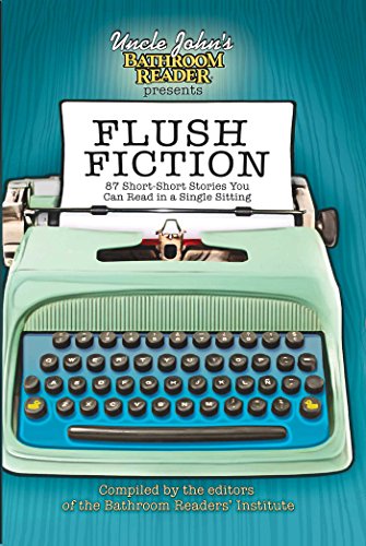 Uncle John's Bathroom Reader Presents Flush Fiction book cover
